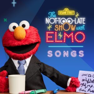 The Not-Too-Late Show with Elmo Songs - EP