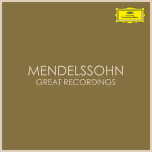 Mendelssohn Great Recordings