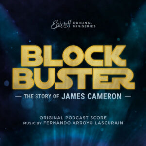 Blockbuster The Story of James Cameron