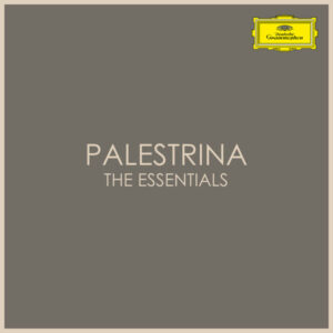 Palestrina The Essentials