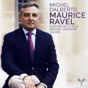 Ravel Gaspard de la nuit, Miroirs, Sonatine, Valses