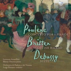 Poulenc, Britten, Debussy Concerto for 2 Pianos, Scottisch Ballad, Suite