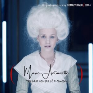 Marie-Antoinette, The Last Secrets of a Queen