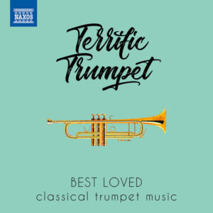Terrific Trumpet Best Loved Classical Trumpet Music