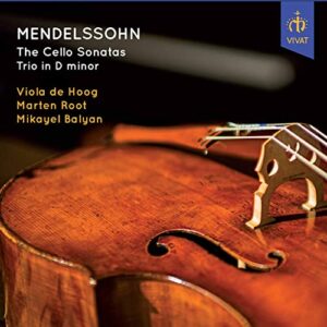Mendelssohn Cello Sonatas & Piano Trio No. 1