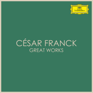 César Frank Great Works