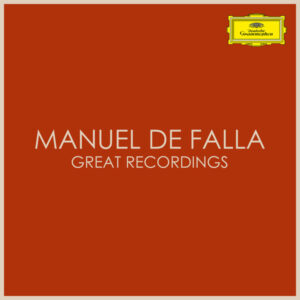 Manuel de Falla Great Recordings