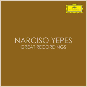Narciso Yepes Great Recordings