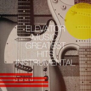 Elevator Music Greatest Hits Instrumental