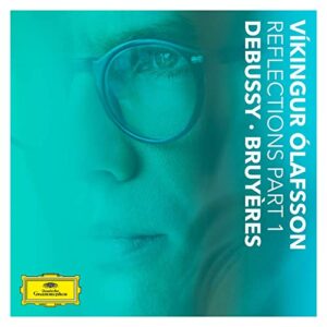 Reflections Pt. 1 Debussy Bruyères