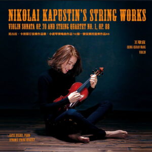 Nikolai Kapustin’s String Works
