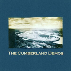 The Cumberland Demos
