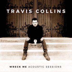Wreck Me _ Acoustic Sessions