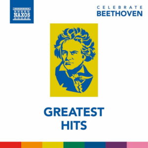 Celebrate Beethoven Greatest Hits