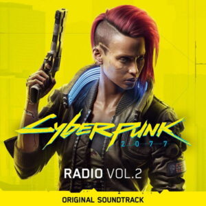 Cyberpunk 2077 Radio Vol. 2