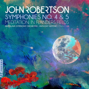 John Robertson Symphonies Nos. 4 & 5