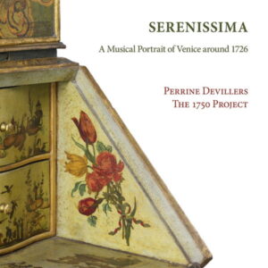 Serenissima A Musical Portrait of Venice Around 1726