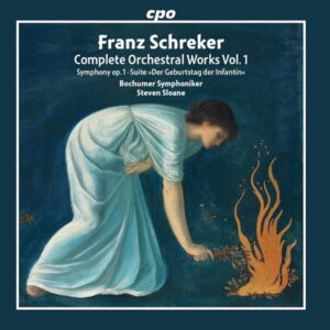 Schreker Complete Orchestral Works Vol. 1