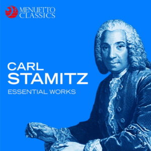 Carl Stamitz Essential Works