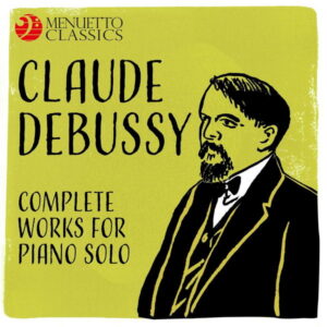 Claude Debussy Complete Works for Piano Solo