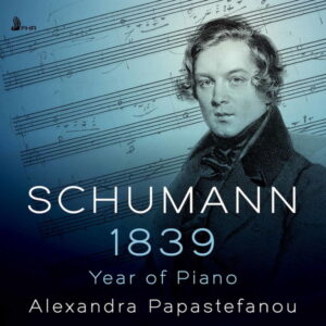 Schumann 1839 _ Year of Piano