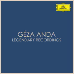 Géza Anda Legendary Recordings
