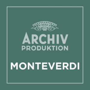 Archiv Produktion Monteverdi