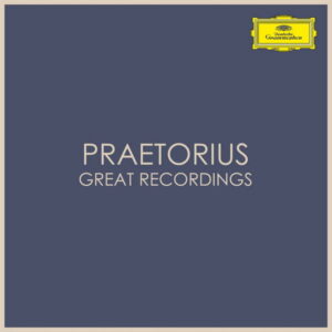 Praetorius Great Recordings
