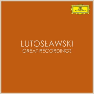 Lutoslawski Great Recordings