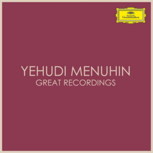 Yehudi Menuhin Great Recordings