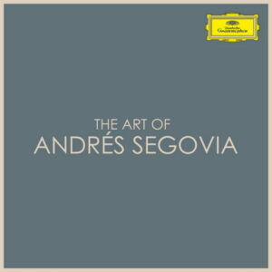 The Art of Andrés Segovia