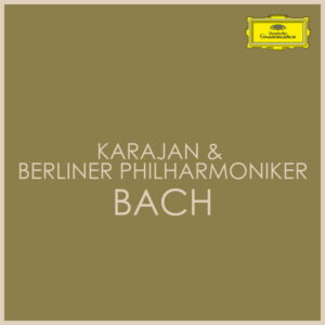 Karajan & Berliner Philharmoniker Bach