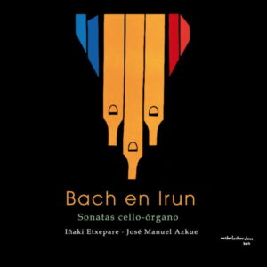 Bach en Irun Sonatas Cello