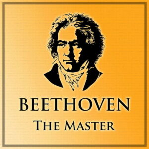 Beethoven The Master