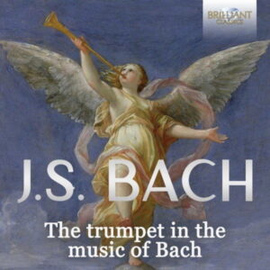 J.S. Bach Let the Trumpet Sound