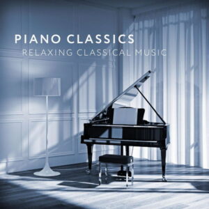 Piano Classics Relaxing Classical Music