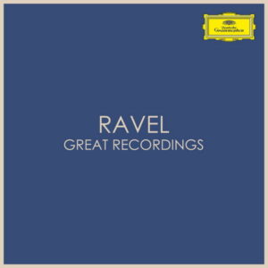 Ravel Great Recordings