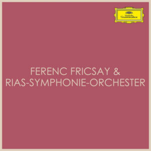 Ferenc Fricsay & RIAS