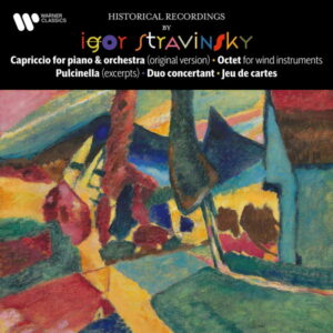 Stravinsky Capriccio, Octet, Pulcinella, Duo concertant & Jeu de cartes