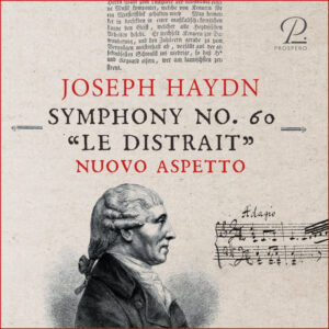 Haydn Symphony No. 60 in C Major, Le Distrait, Hob. I 60