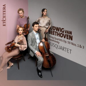 Beethoven String Quartets Op. 59 Nos. 1 & 3