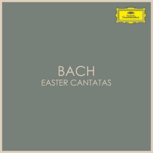 Bach Easter Cantatas