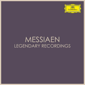 Messiaen Legendary Recordings
