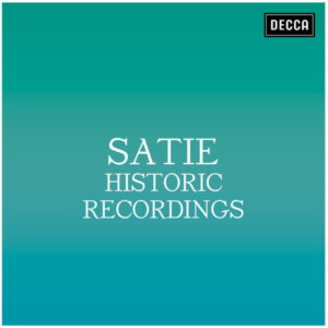 Satie Historic Recordings