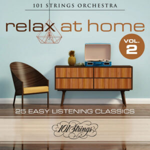 Relax at Home 25 Easy Listening Classics Vol. 2