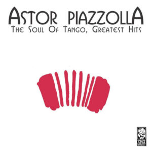The Soul of Tango, Greatest Hits