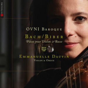 OVNI Baroque _ Bach & Biber _ Pièces pour violon et basse