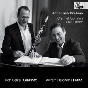 Brahms Clarinet Sonatas Op. 120 & Other Works