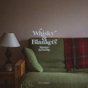 Whisky & Blankets