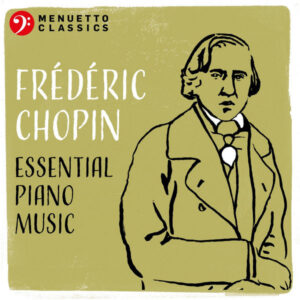 Frédéric Chopin Essential Piano Music